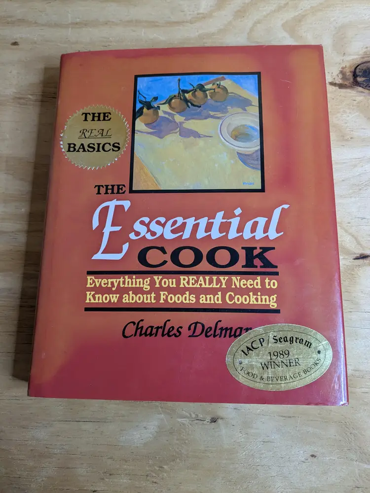 The Essential Cook Everything You Really Need To Know About Foods And Cooking By Charles Delmar Vintage Cookbook