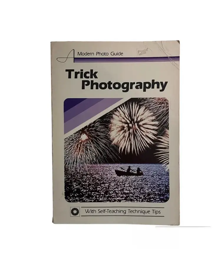 Trick Photography - A Modern Photo Guide - Minolta Doubleday 1982 USA