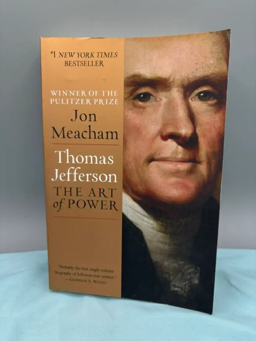 Thomas Jefferson: the Art of Power by Jon Meacham (2013, Trade Paperback)