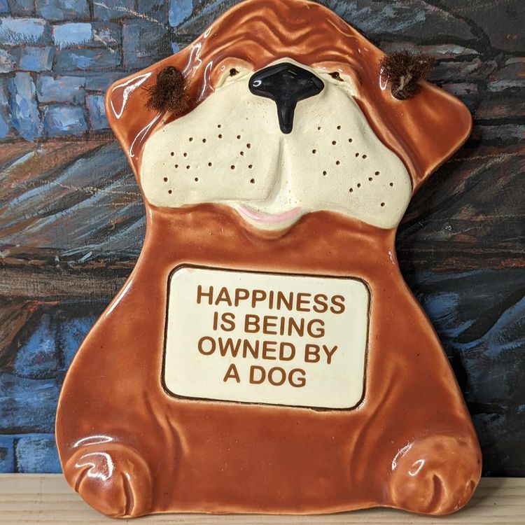 Smoky Mountain Pottery Hanging Plaque Happiness is being owned by a Dog Bull 1994 Hound dog SMP Made in USA