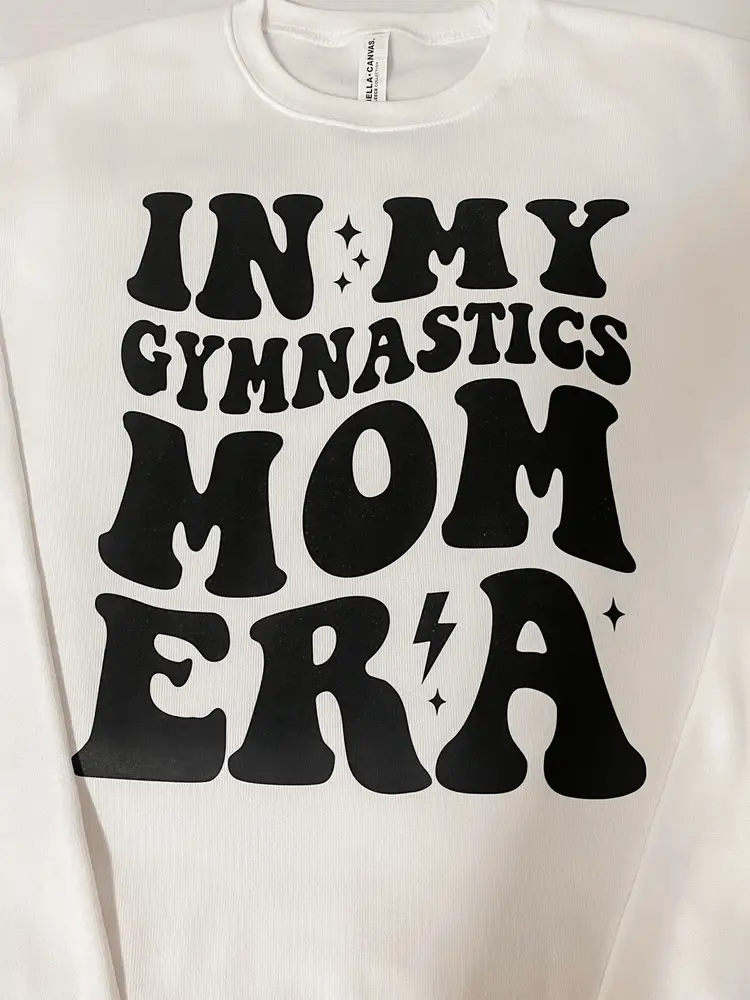 In My Gymnastics Mom Era Sweatshirt