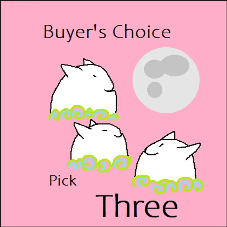10 - Buyer's Choice Pick 3