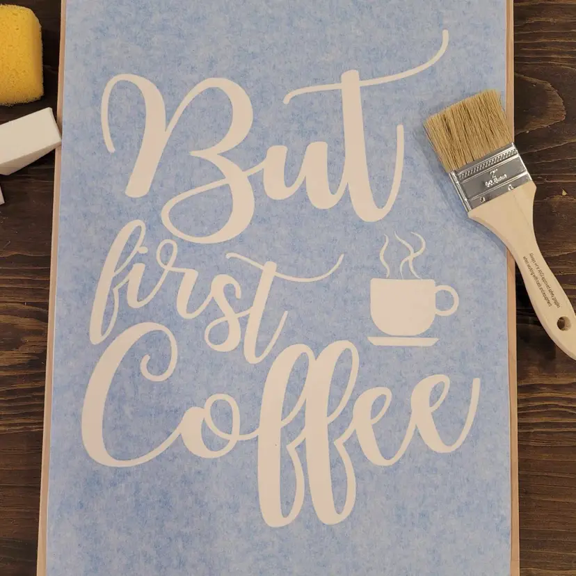 12 X 16 Wooden sign Paint Kit - But first Coffee