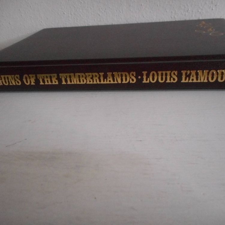 Louis L'Amour GUNS OF THE TIMBERLANDS Bantam Leatherette Hardcover Western Book L'Amour