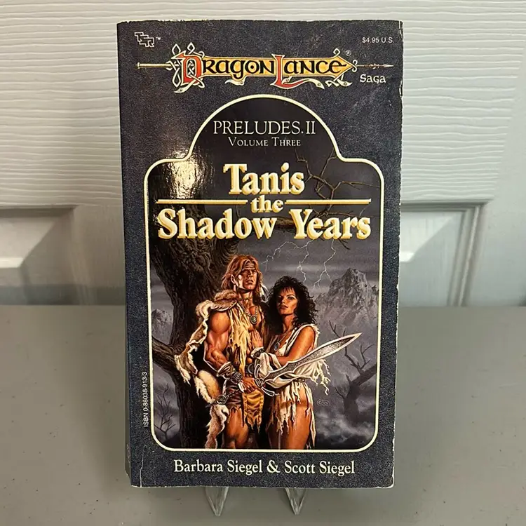 Dragon Lance: Tanis The Shadow Years Preludes II Volume 3 By Barbara And Scott Siegel 1990