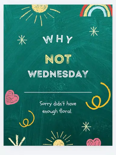 Have To postpone Sorry - Why Not Wednesday