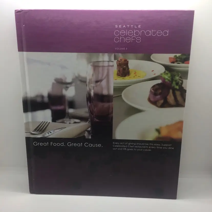 Seattle Celebrated Chefs Volume 3 Cookbook HC Restaurant recipes Cooking