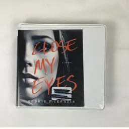 Close My Eyes Sophie Mckenzie Audiobook