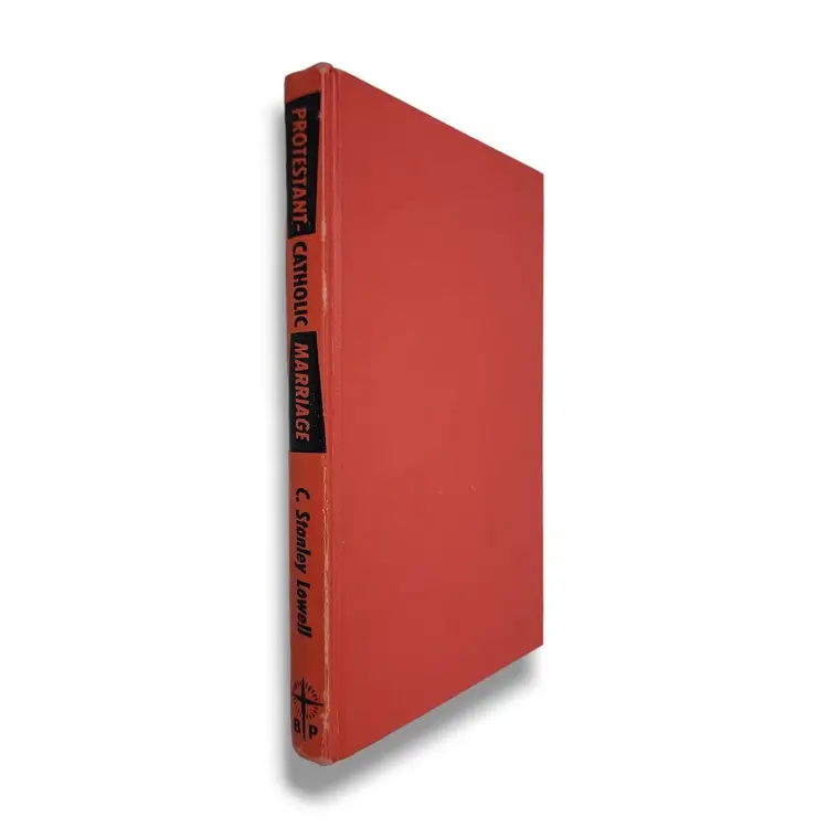 Protestant Catholic Marriage Hardcover Book C. Stanley Lowell Religion Married