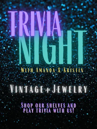 Monday Night Trivia + Ephemera + Jewelry