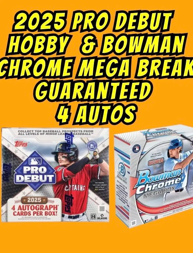 2025 Pro Debut Hobby Box And Bowman Chrome Mega Box Break! Guaranteed 4 Autos!