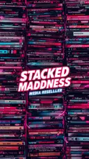 stackedmaddness