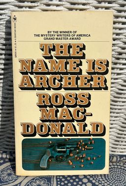 Vintage 'The Name is Archer' Ross MacDonald Paperback Book 1973 Bantam