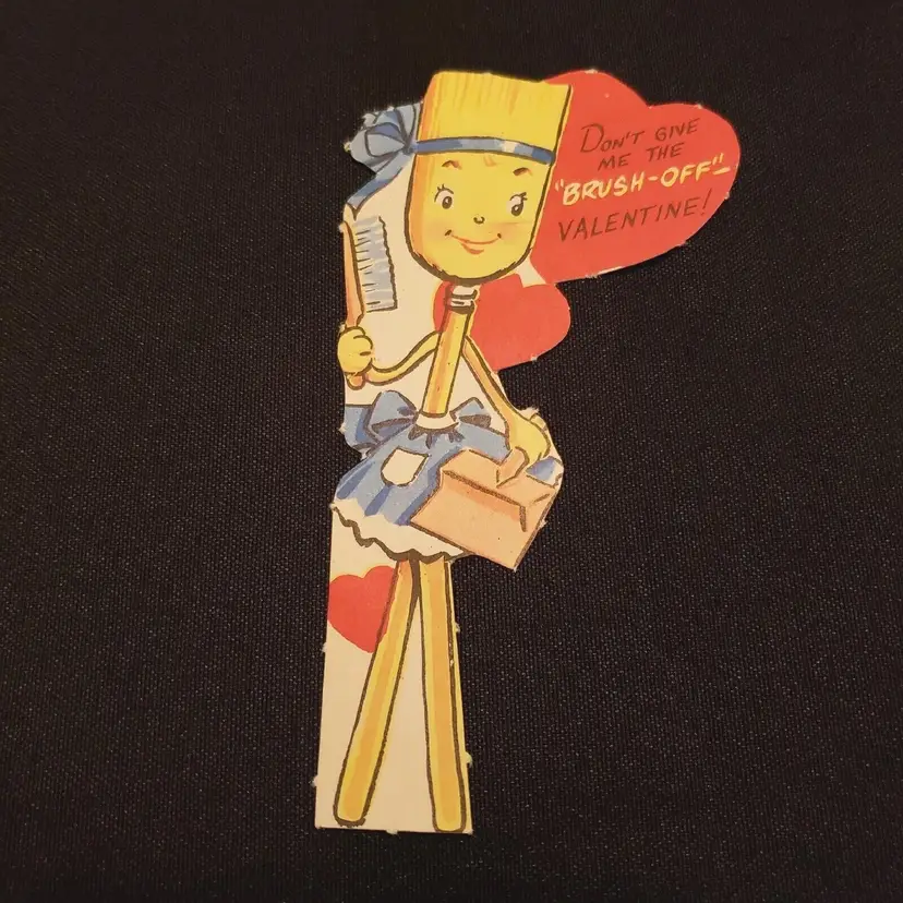 Valentine Greeting Card Die Cut - Don't Give Me The BRUSH-OFF Valentine! Vintage