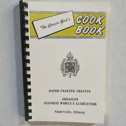 Naperville Illinois American Business Women's Assoc. The Career Girl's Cookbook
