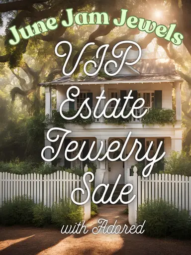June Jewels Jam VIP Estate Sale