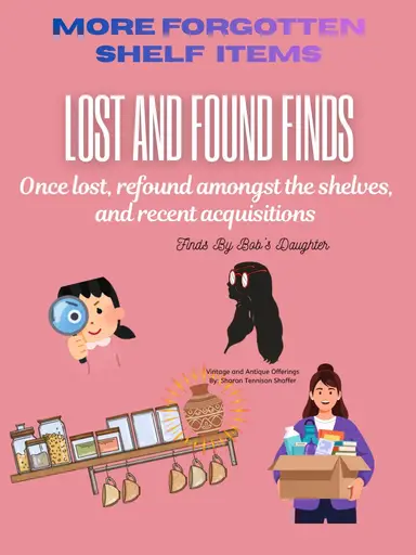 More Forgotten Shelf Items