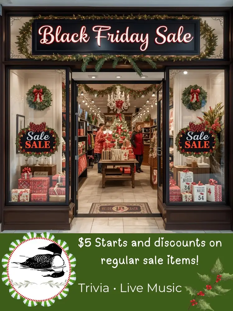 Black Friday Sale! $5 Starts • Discounts • Live Music • Trivia