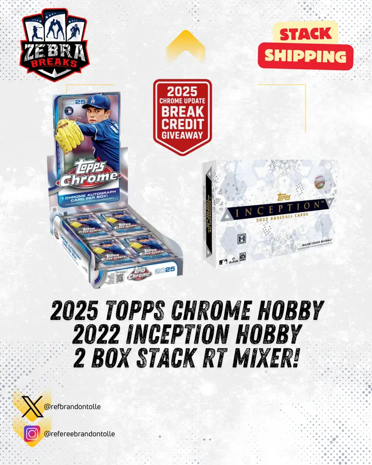 ZB 25652: 2025 Topps Chrome Hobby/2022 Inception 2 Box Stack Mixer