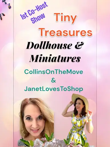 Join Janet & Chrissy For A Fun Co-Host Show Featuring Dollhouse Items & Small Collectibles❤️. This Is Chrissy’s 1st Show!!🎉