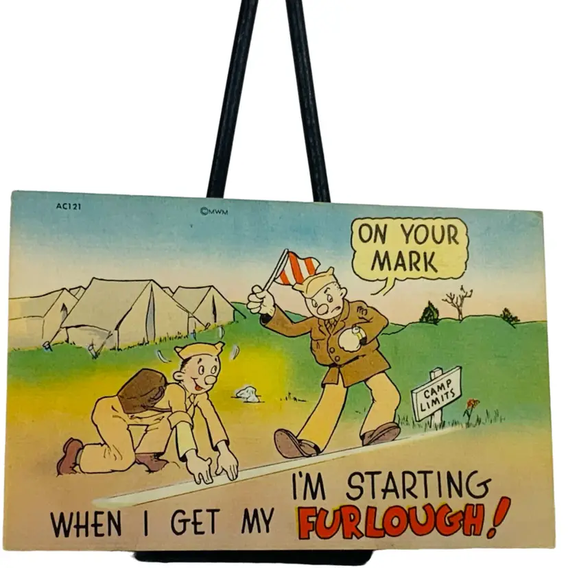 Vintage WWII Postcard ON YOUR MARK…LIMITS CAMP…I'M STARTING…WHEN I GET MY FURLOUGH!