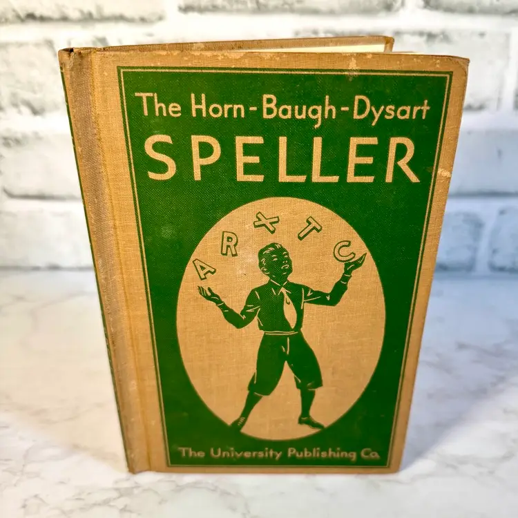 Vintage 1932 The Horn-Baugh-Dysart Speller School Spelling Book University Publishing Co.