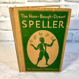 Vintage 1932 The Horn-Baugh-Dysart Speller School Spelling Book University Publishing Co.
