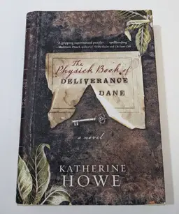 The Physick Book of Deliverance Dane - Katherine Howe