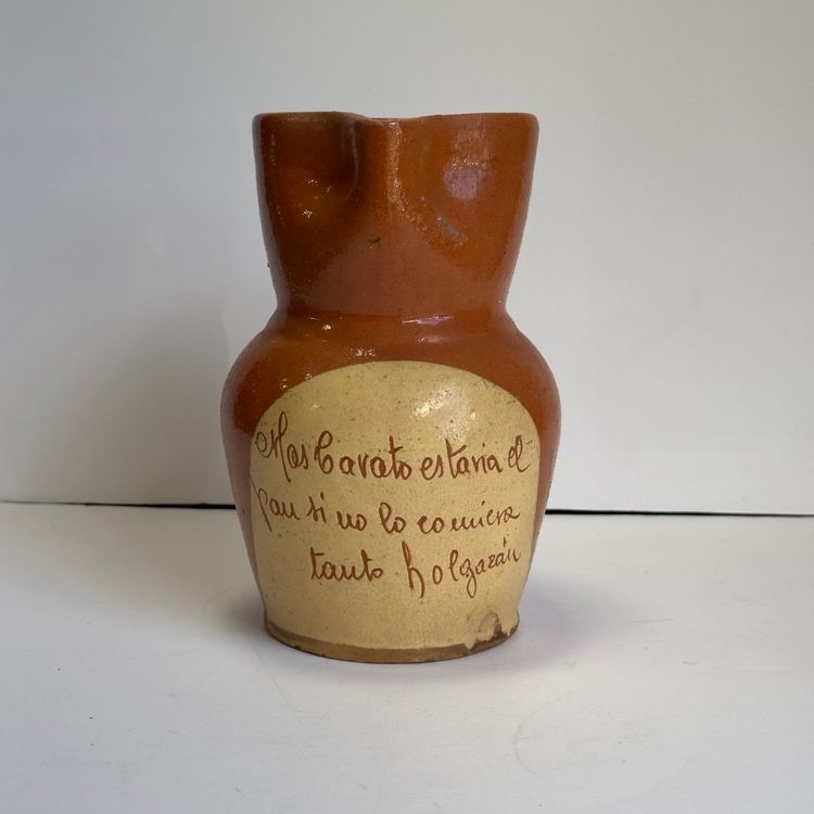 #1482 Spanish Pottery, Rustic, Pinched Spout, “Bread Would Be Cheaper If So Many Lazy People Didn’t Eat It” Is The Spanish Saying, Roughly Nd, Bulbous Bottom With Narrow Neck Jug Pot Pitcher