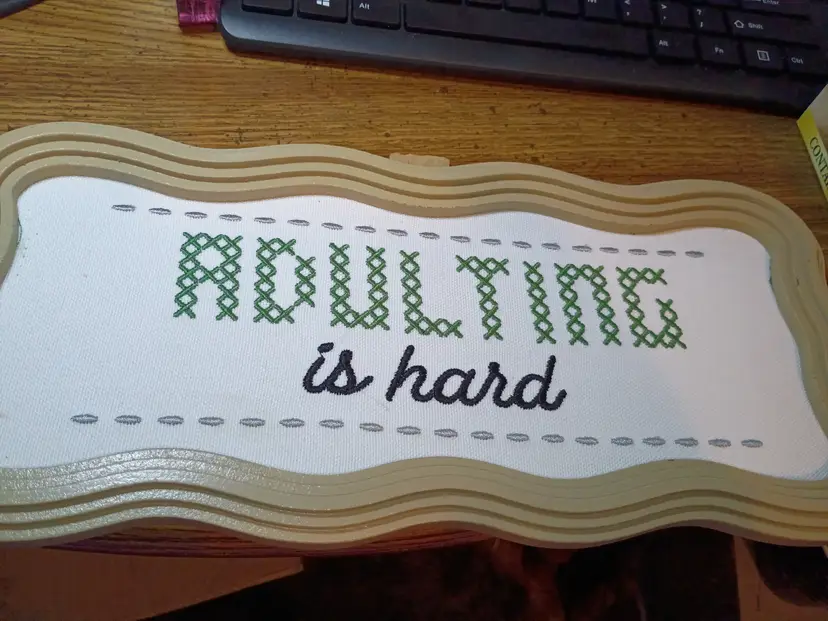 12x6 Adulting is Hard' Cross-Stitch Sign