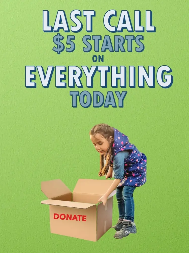 LAST CALL $5 STARTS Inventory reduction