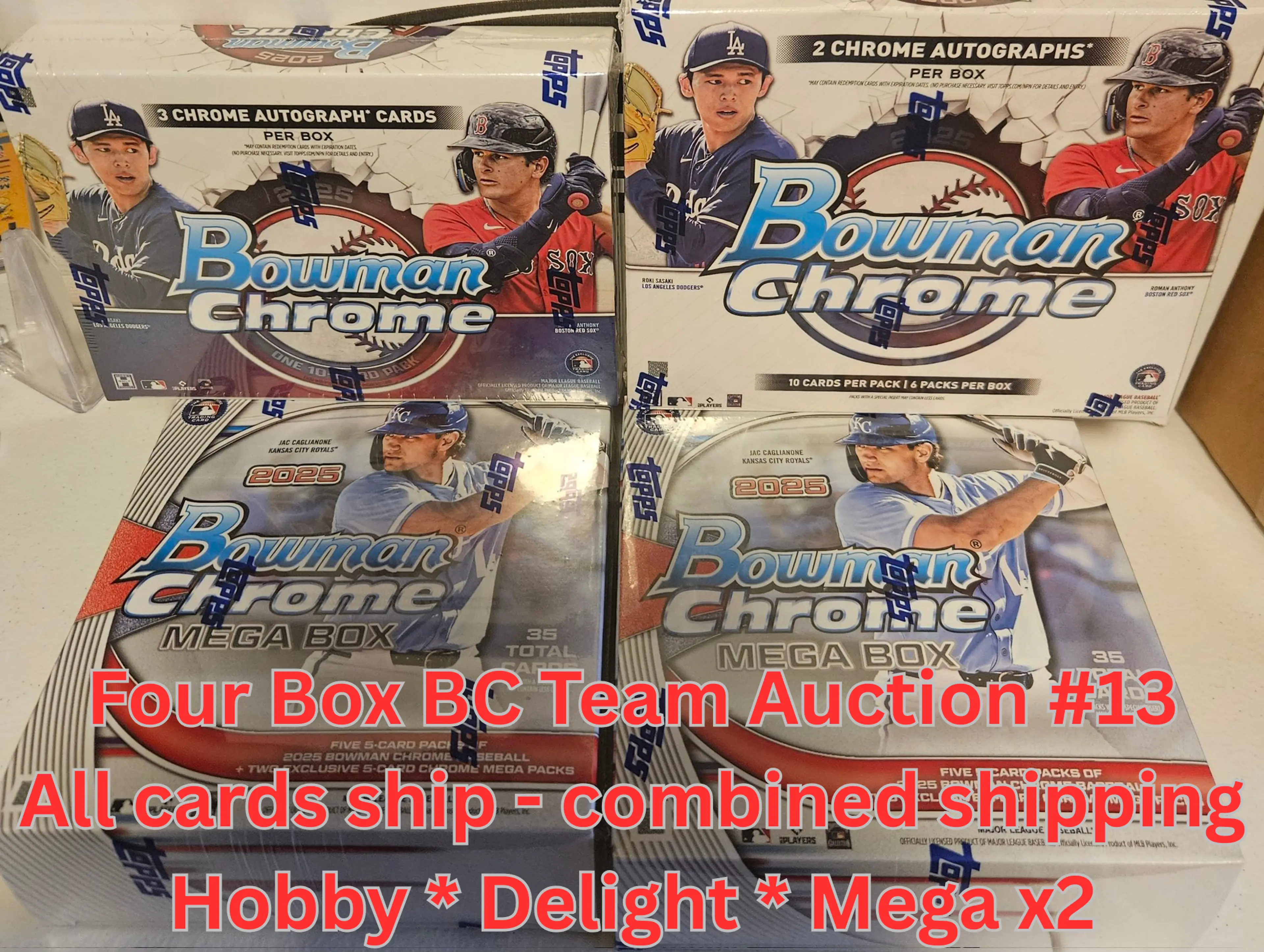 Kansas City Royals - 13th 4 Box 2025 Bowman Chrome Team Auction - Hobby * Delight * Mega x2 (13th of 16 Breaks)