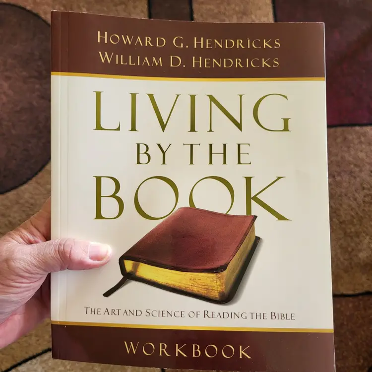 Living By the Book Workbook: Art and Science of Reading the Bible Workbook 2007