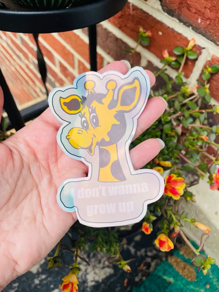I Don’t Wanna Grow Up Holographic Sticker 