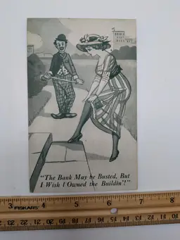 E79. Antique funny Ephemera card "the bank may be busted, but I wish I owned the buildin" lady & man