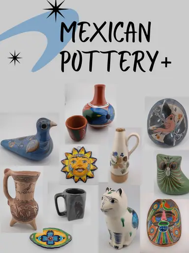 Mexican Pottery -- Tonalá, Talavera, and more