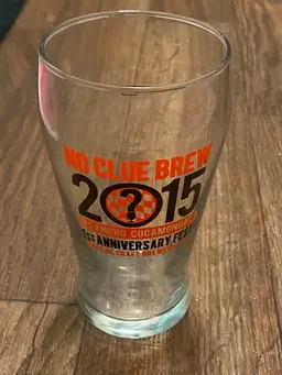 Pint Beer Glass No Clue Brew 2015 Anniversary Rancho Cucamonga CA 6” H Tall