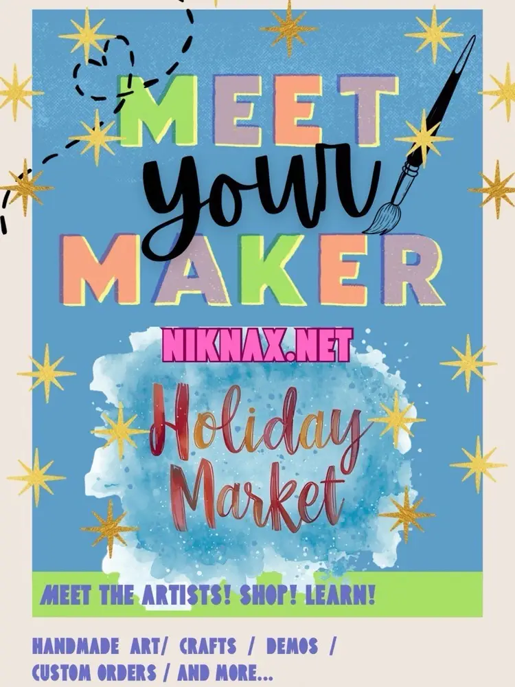 Meet Your Maker- Holiday Market 