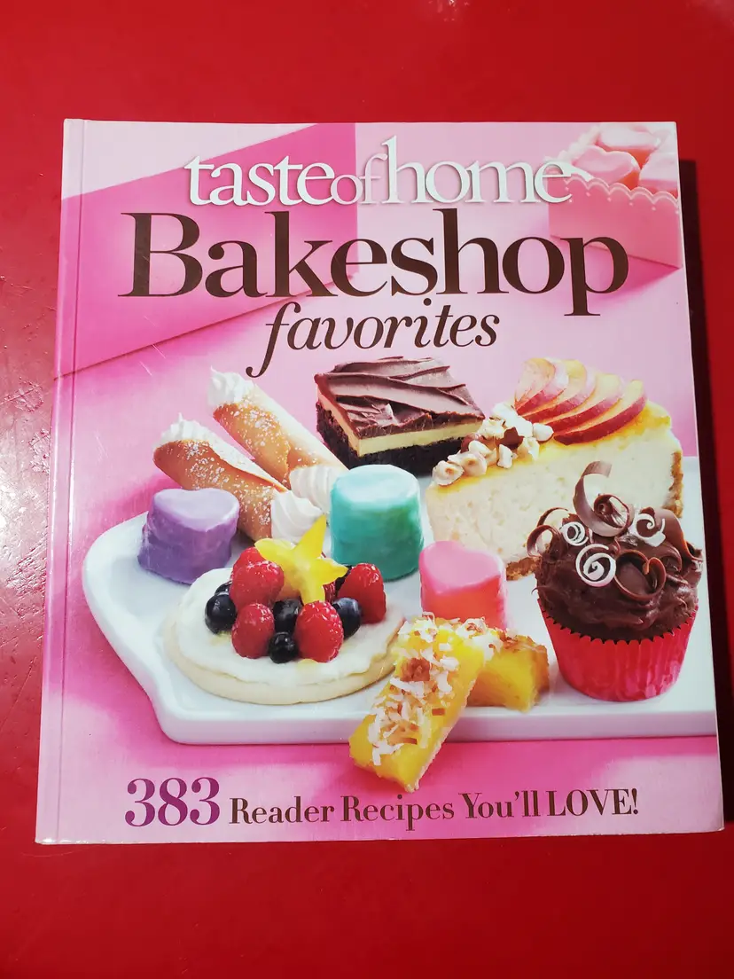 Taste of Home Bakeshop Favorites 383 Reader Recipes