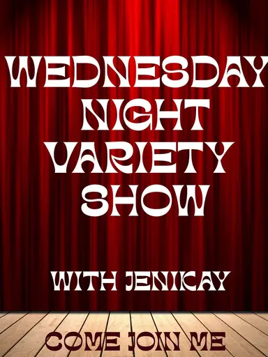 Wednesday Night Variety Show With Jenikay