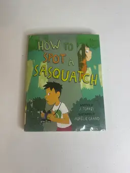 Children’s Graphic Novel ‘How To Spot A Sasquatch’ Text: J. Torres, Illustrations: Aurelie Grande 2018