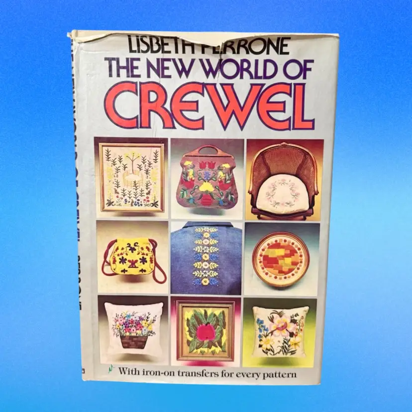 '75 THE NEW WORLD OF CREWEL HC Book w/ Dust Jacket First Edition