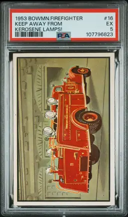 1953 Bowman Firefighter Keep Away From Kerosene Lamps! PSA 5