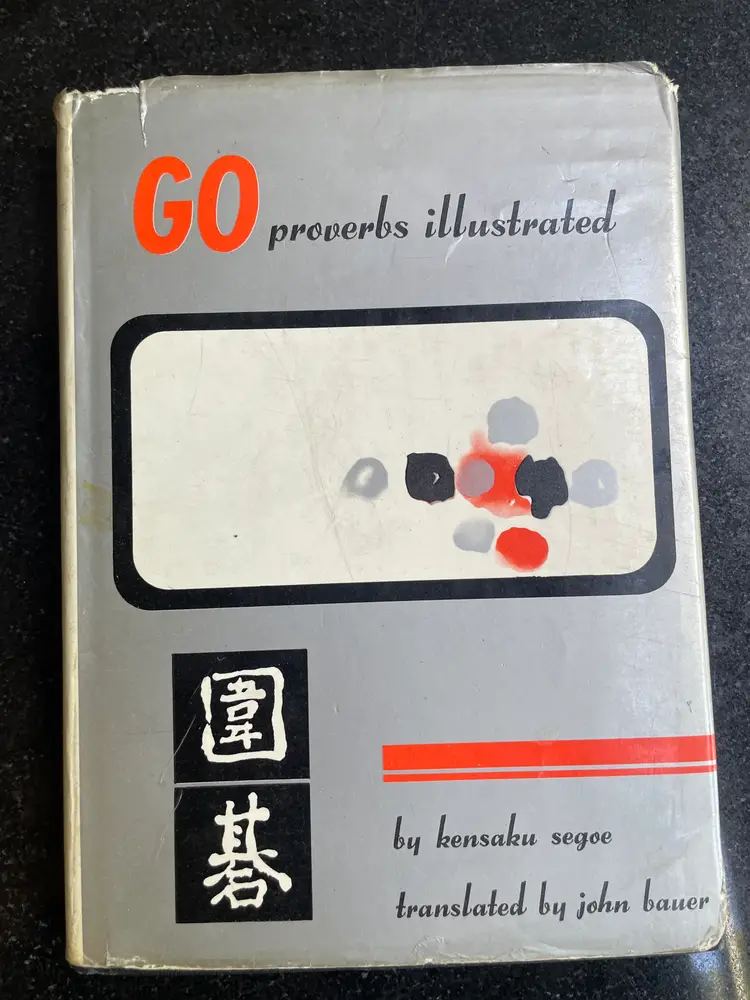 Go Proverbs Illustrated Kensaku Segoe 1971 8th Printing Hardback Bauer