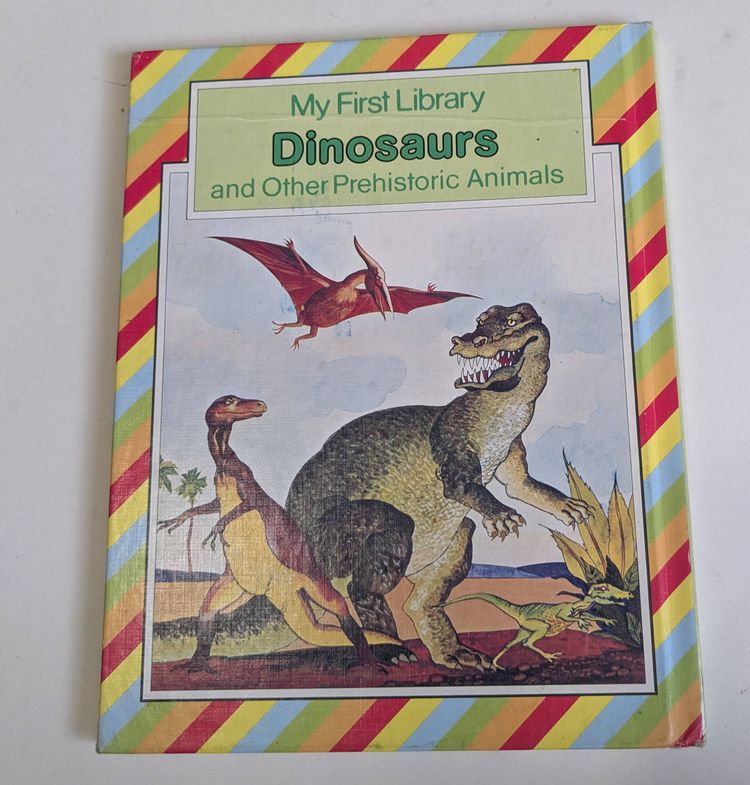 My First Dinosaurs and Other Prehistoric Animals (Hardcover)
