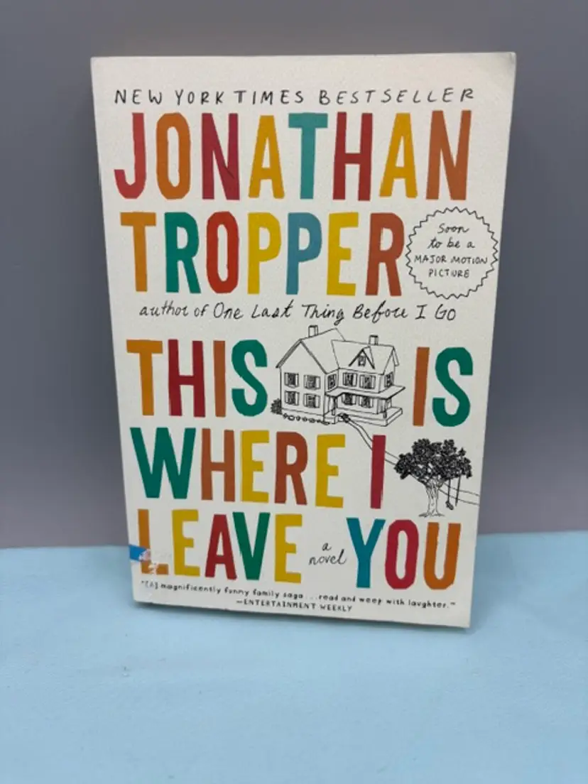 This Is Where I Leave You : A Novel by Jonathan Tropper (2010, Uk-B Format...