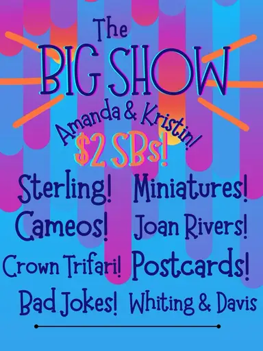 The BIG Show!$2 Starts On EVERYTHING! 