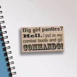 Put On Your Big Girl Panties Rubber Stamp