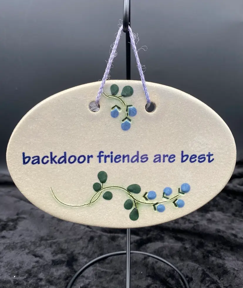 Mountaine Meadows Pottery (Vermont) Wall Sign/Plaque, 6", "backdoor friends..."
