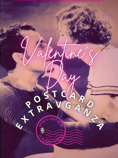 Valentine’ Day Postcard Extravaganza!! 
